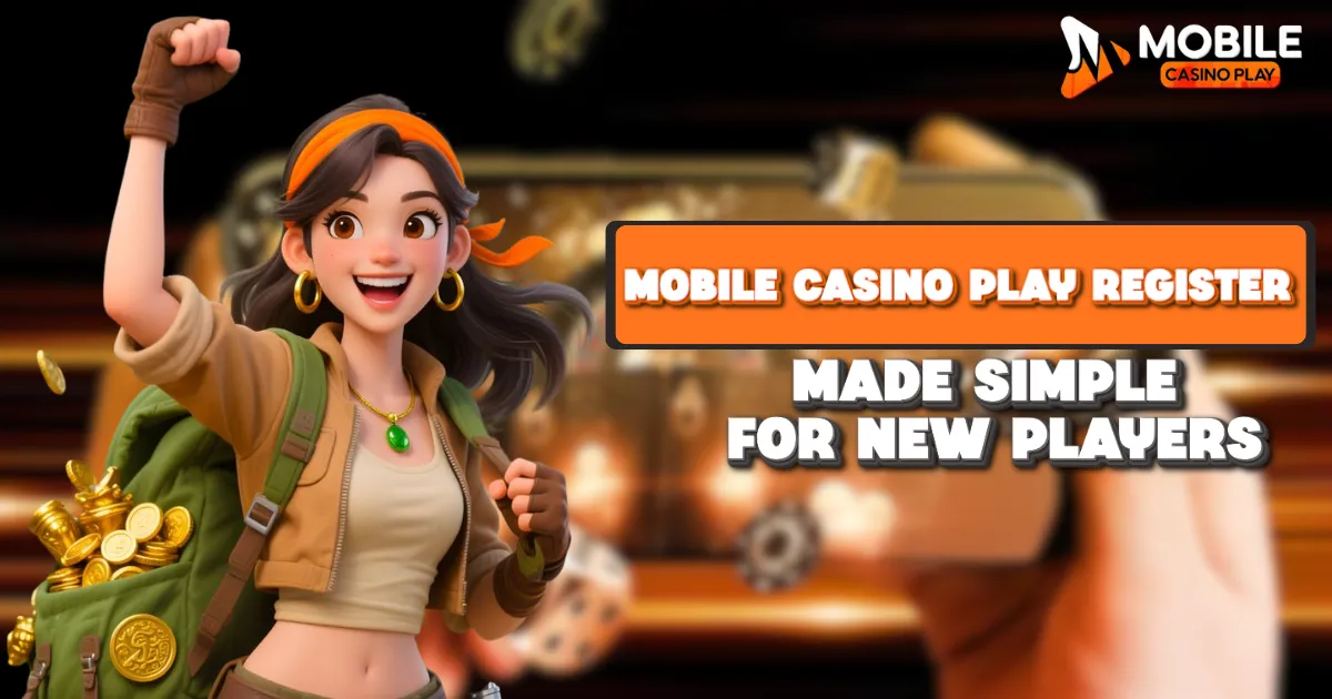 Mobile Casino Play Register Made Simple 2
