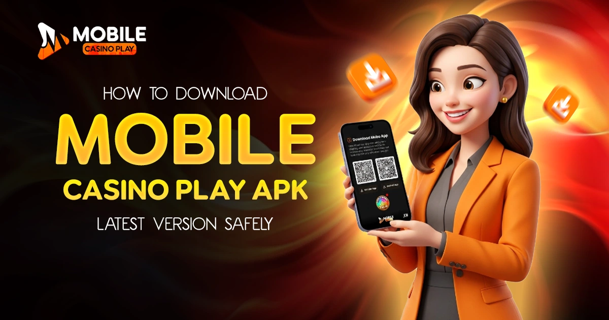 How to Download Mobile Casino Play APK Latest Version Safely
